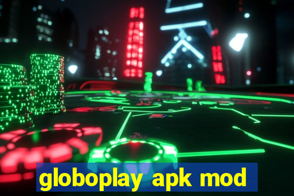 globoplay apk mod